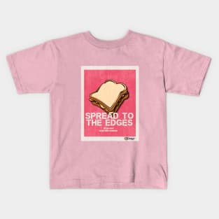 Spread To The Edges Kids T-Shirt